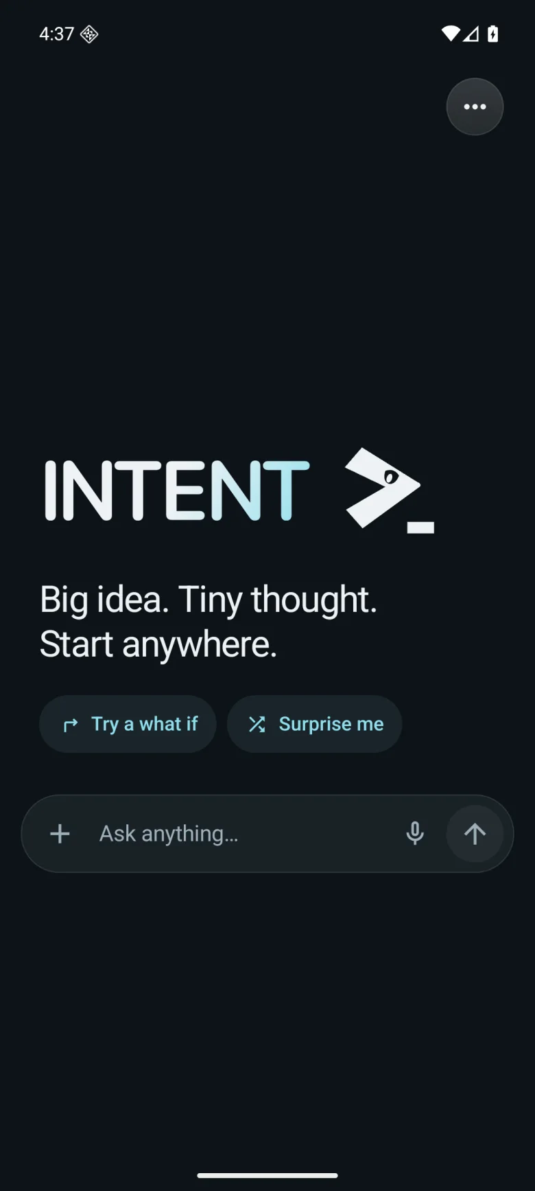 Intent home screen with its bracket companion, idea starters, and Ask anything input